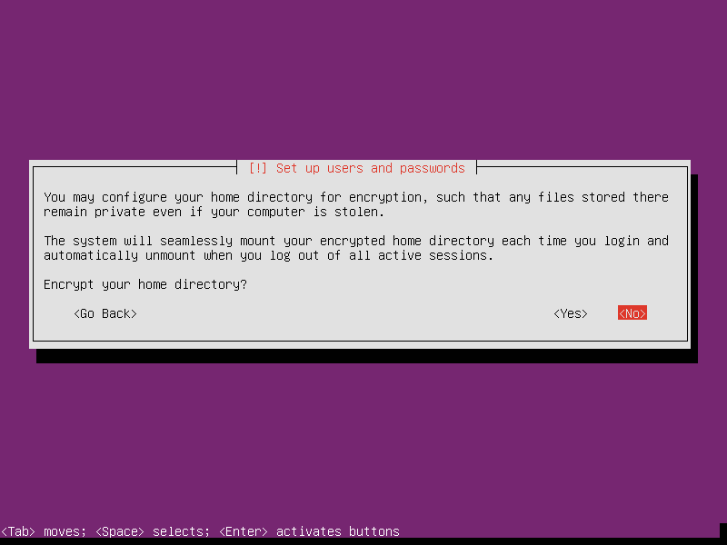 Do not encrypt your home directory